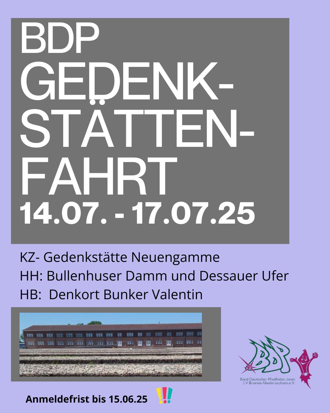 BDP Gedenkstättenfahrt KZ- Gedenkstätte Neuengamme und Außenlager 14.07.-17.07.25